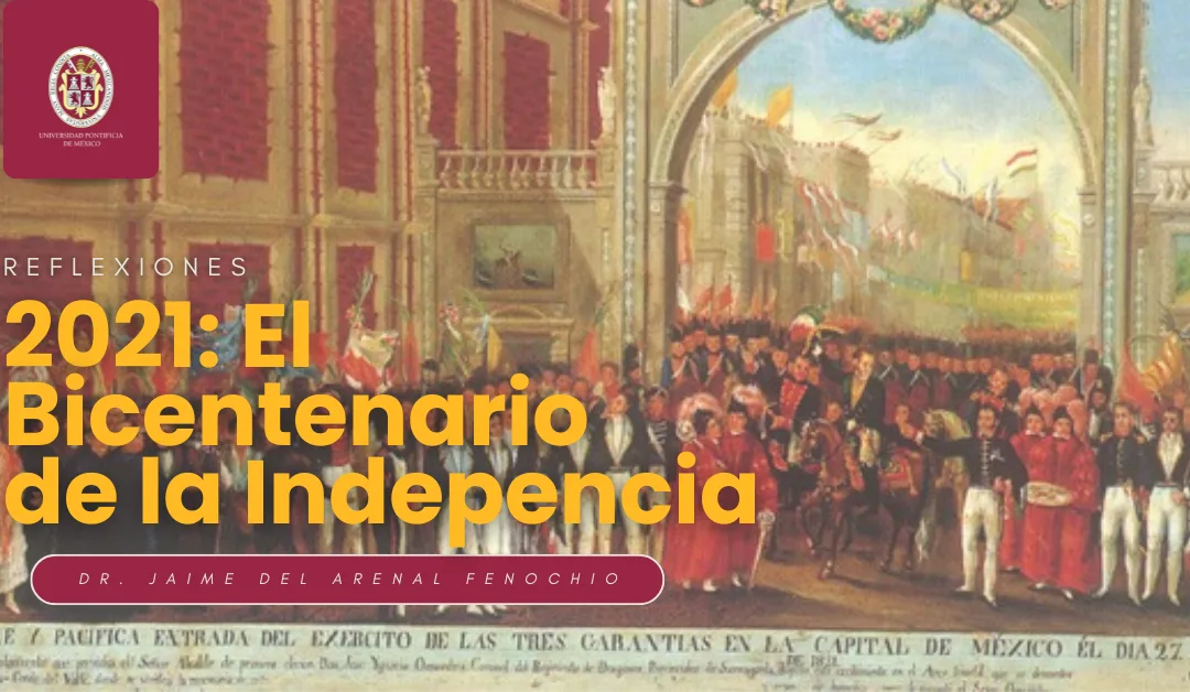 2021: el Bicentenario de la Independencia