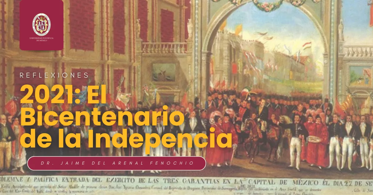 2021: el Bicentenario de la Independencia